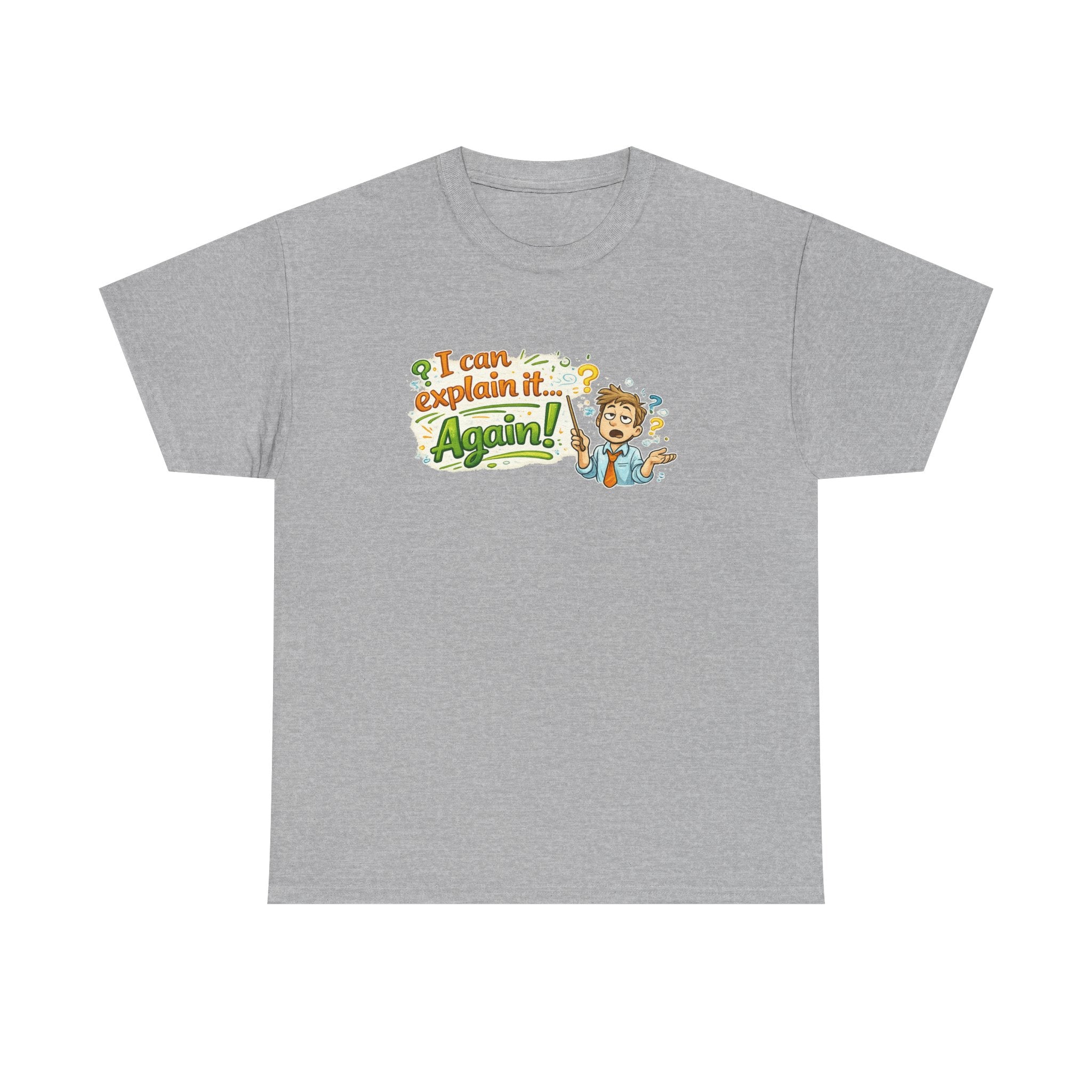 I Can Explain It - Again! | T-Shirt | Funny Retro Teacher Illustration