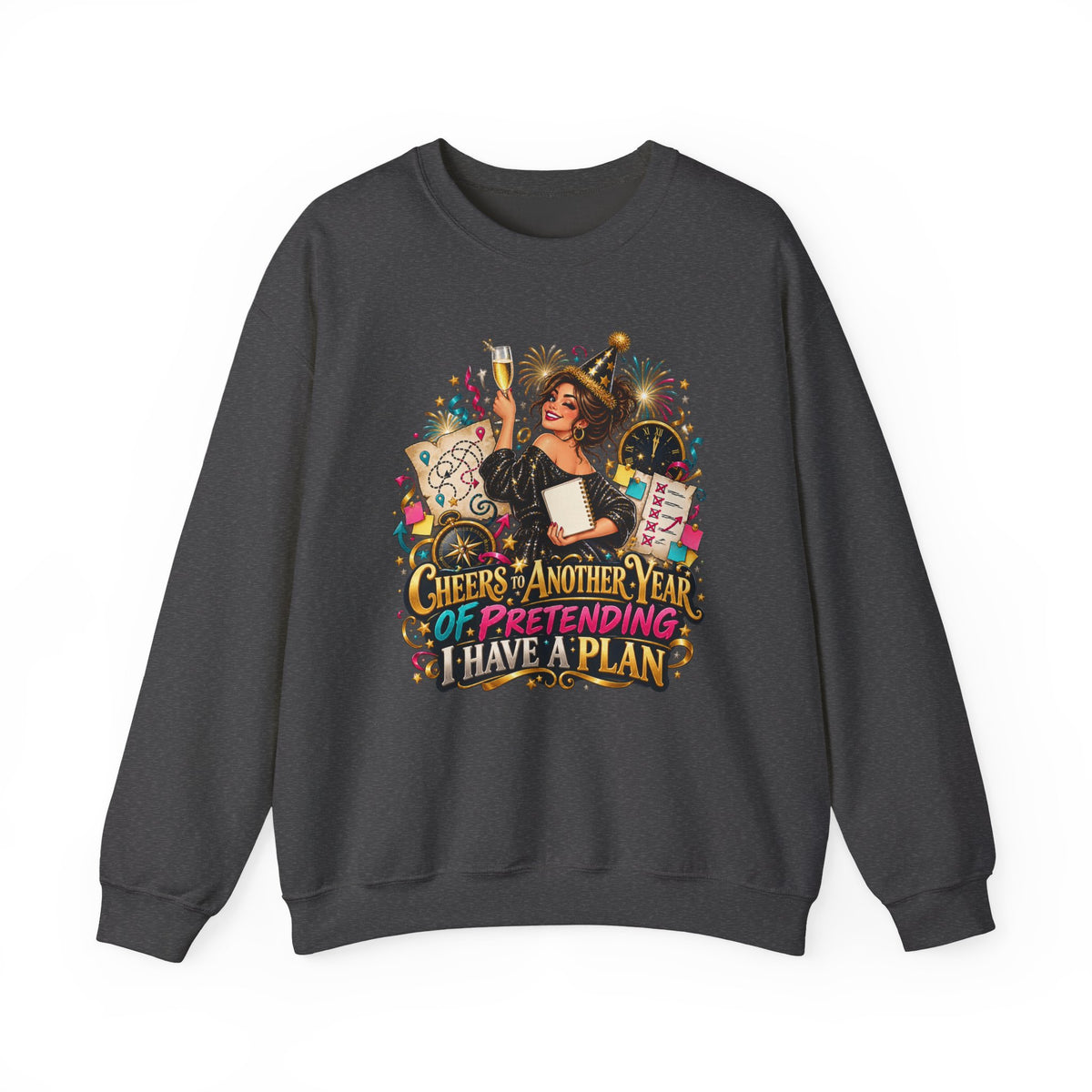 Crewneck Sweatshirt - "Cheers, Another Year of Pretending I Have a Plan" Vintage Party Graphic