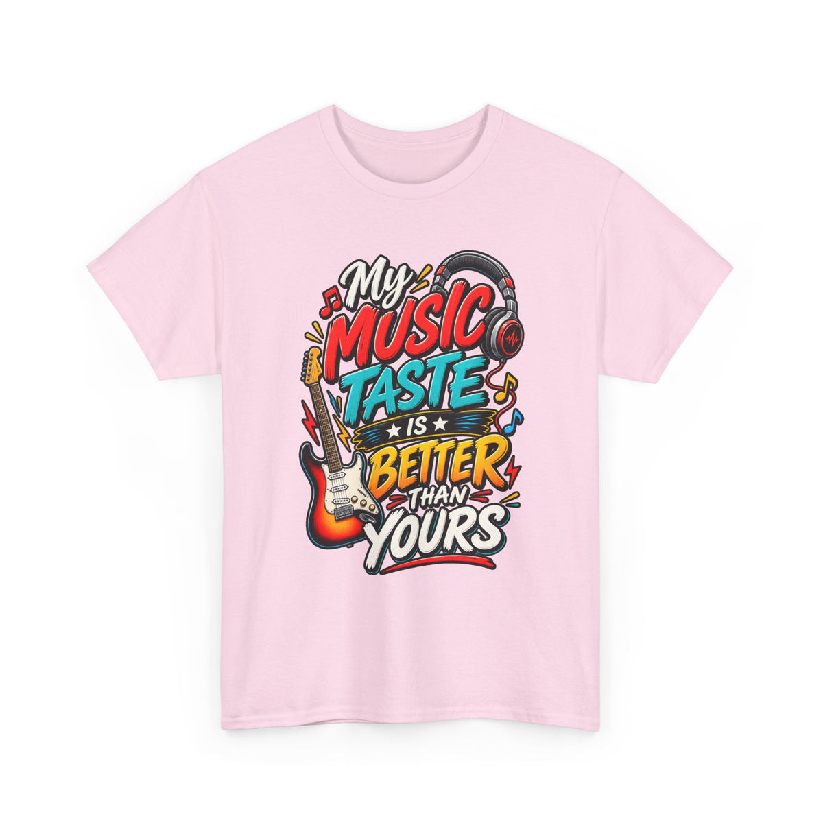 "My Music Taste Is Better Than Yours" T-Shirt — Light Pink, S | The ClawMark Store