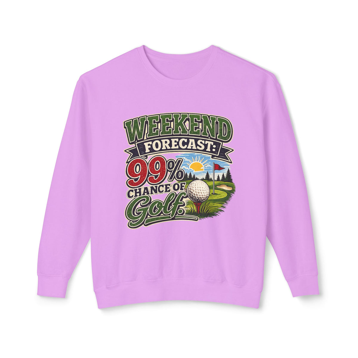 "Weekend Forecast: 99% Chance of Golf" Sweatshirt — Neon Violet, S | The ClawMark Store