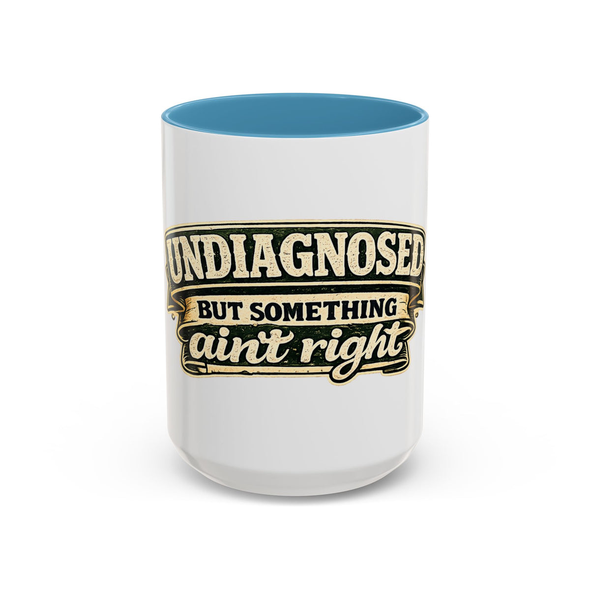 'Undiagnosed but Something Ain't Right' Accent Mug (11oz, 15oz) — Light Blue, 15oz | The ClawMark Store
