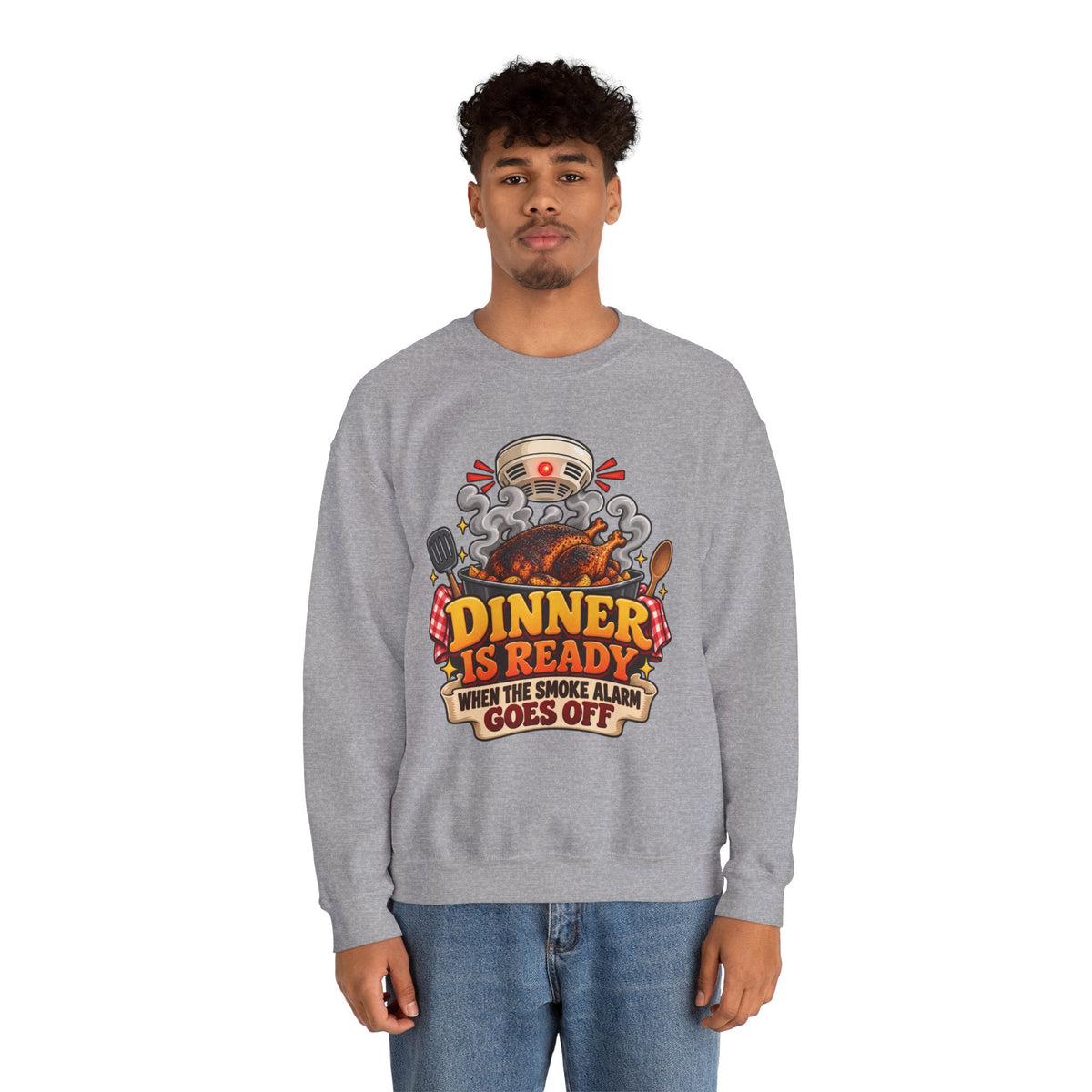 Crewneck Sweatshirt - "Dinner Is Ready When The Smoke Alarm Goes Off" Funny Chef Cooking Pullover
