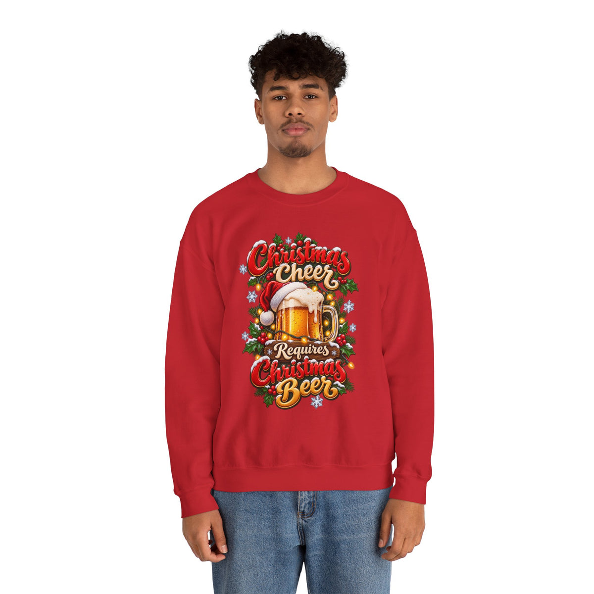 Christmas Beer Crewneck Sweatshirt — "Christmas Cheer Requires Christmas Beer" Holiday Sweater