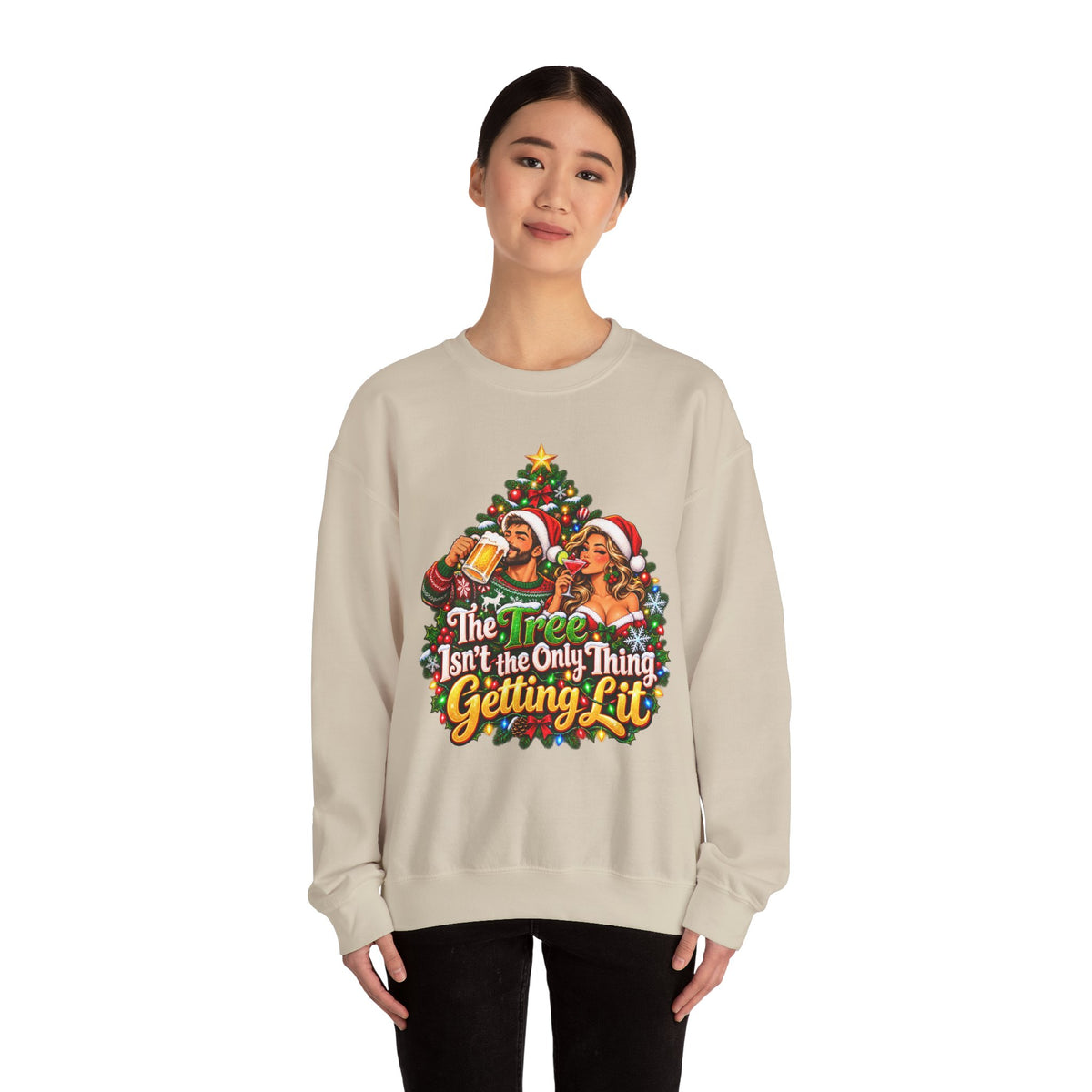 Christmas Party Sweatshirt - "The Tree Isn’t the Only Thing Getting Lit" Holiday Sweatshirt