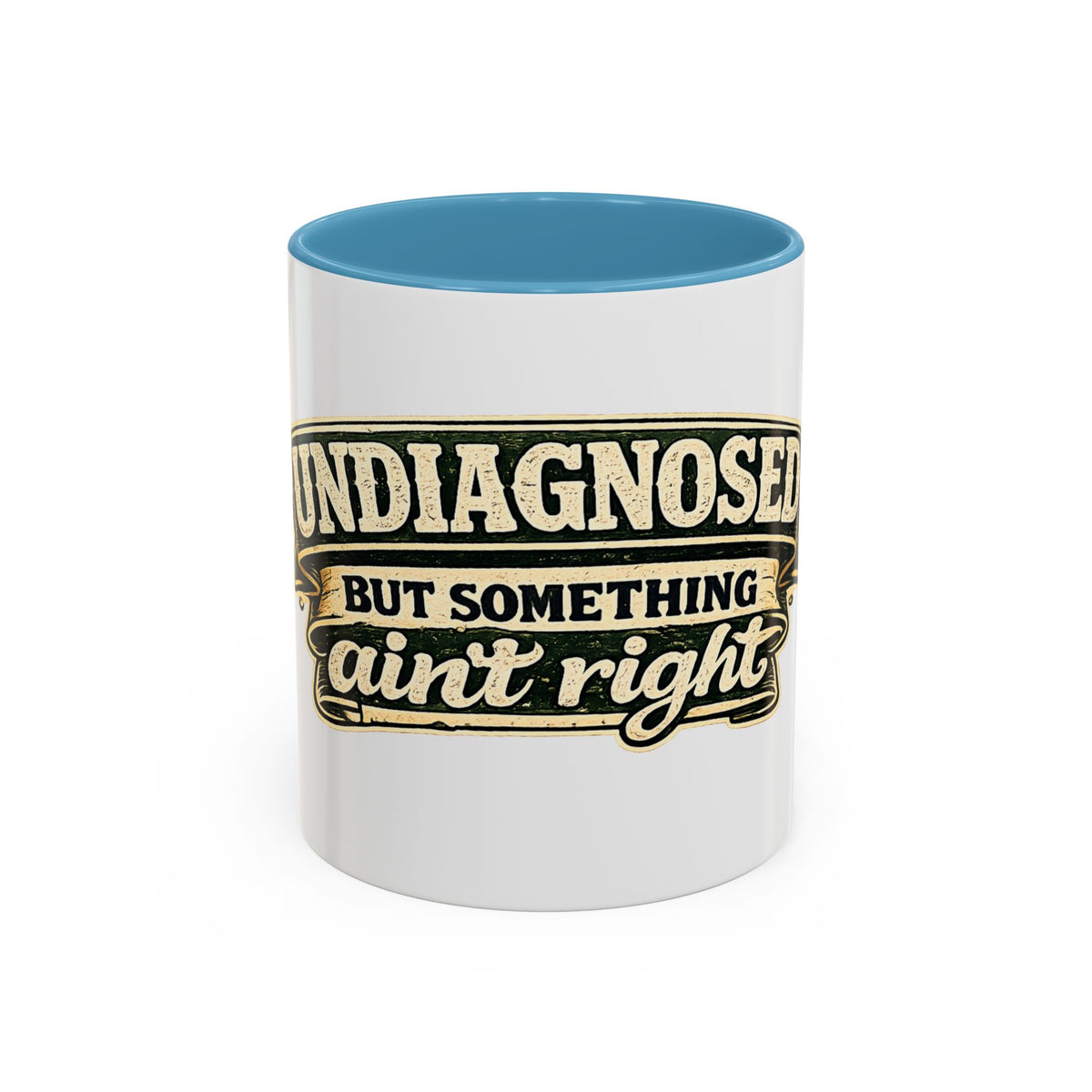 'Undiagnosed but Something Ain't Right' Accent Mug (11oz, 15oz) — Light Blue, 11oz | The ClawMark Store