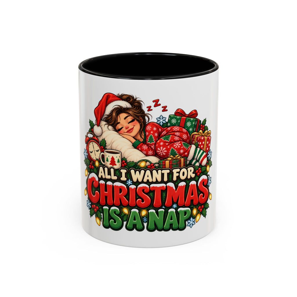Christmas Coffee Mug — "All I Want For Christmas Is A Nap" Holiday Accent Mug (11/15oz)