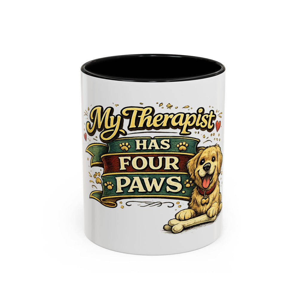 My Therapist Has Four Paws | Coffee Mug | Dog Lover Accent Mug (11/15 oz)