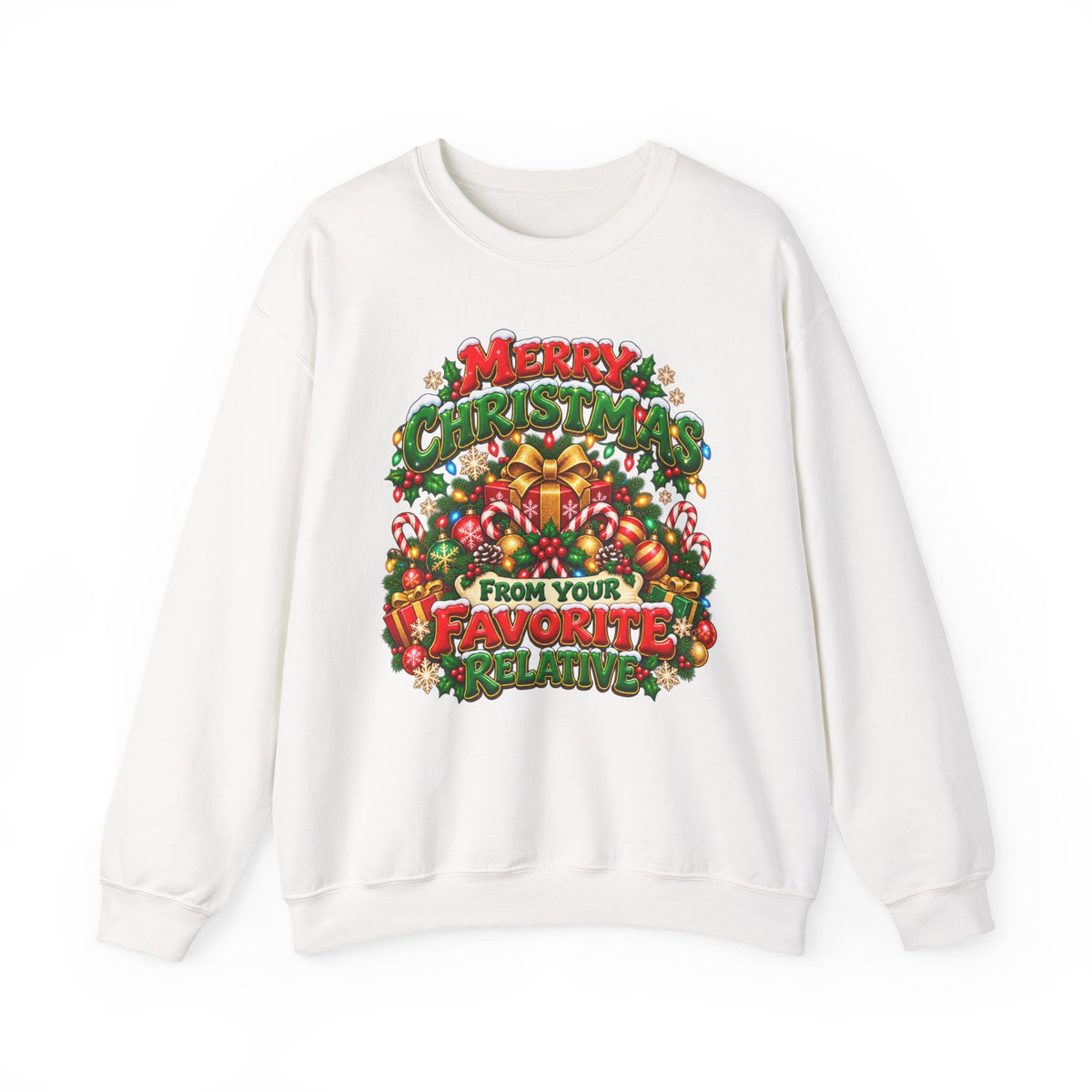 Merry Christmas From Your Favorite Relative Sweatshirt