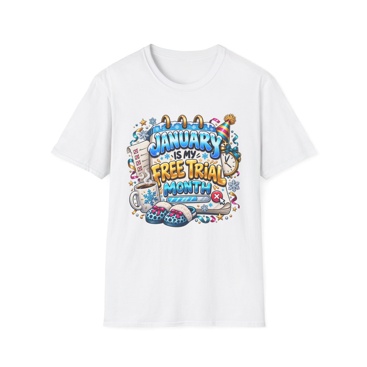 January Is My Free Trial Month T-Shirt