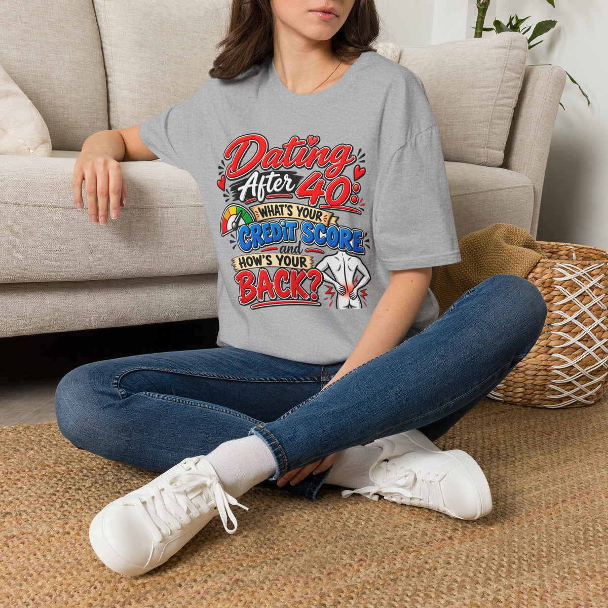 "Dating After 40: What’s Your Credit Score and How's your Back?" T-Shirt — product photo 2 | The ClawMark Store