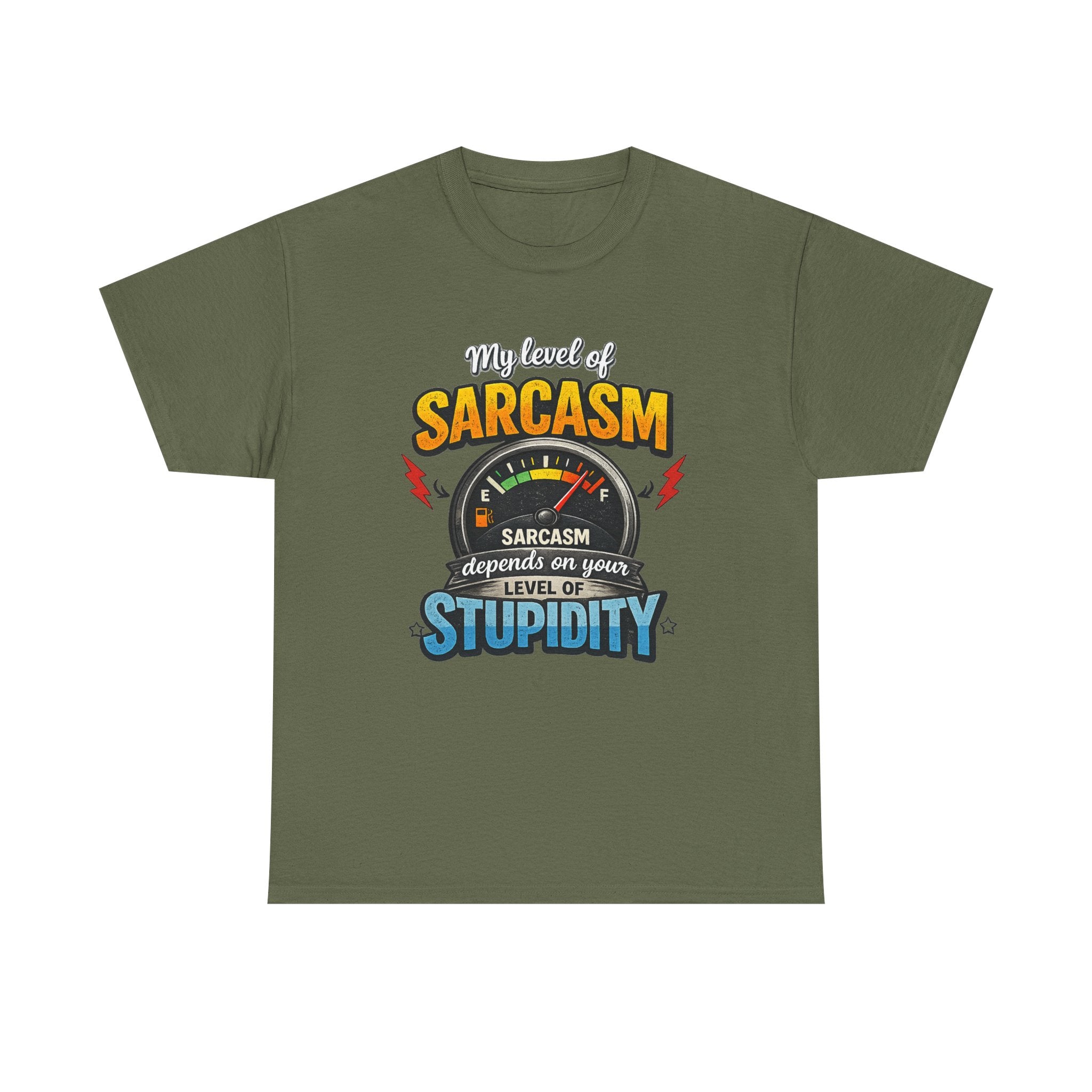 My Level of Sarcasm depends on your level of Stupidity | T-Shirt | Funny Sarcasm Meter Graphic