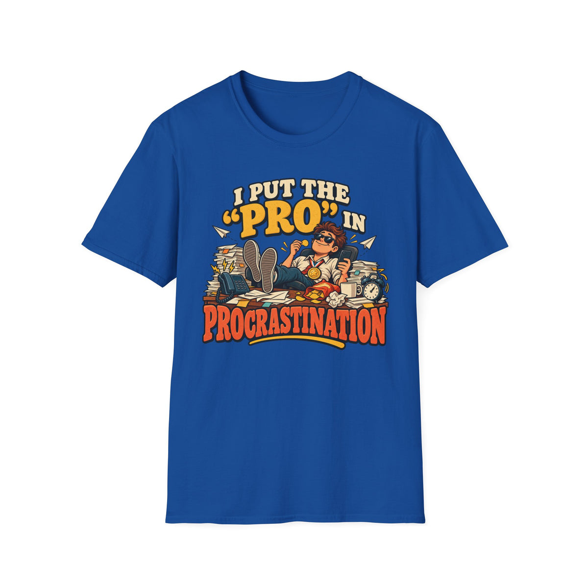 Put the Pro in Procrastination Funny T-Shirt