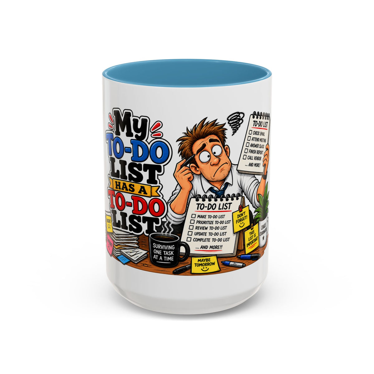 "My To-Do List Has a To-Do List" — Coffee Mug (11oz, 15oz) — 15oz, Light Blue | The ClawMark Store