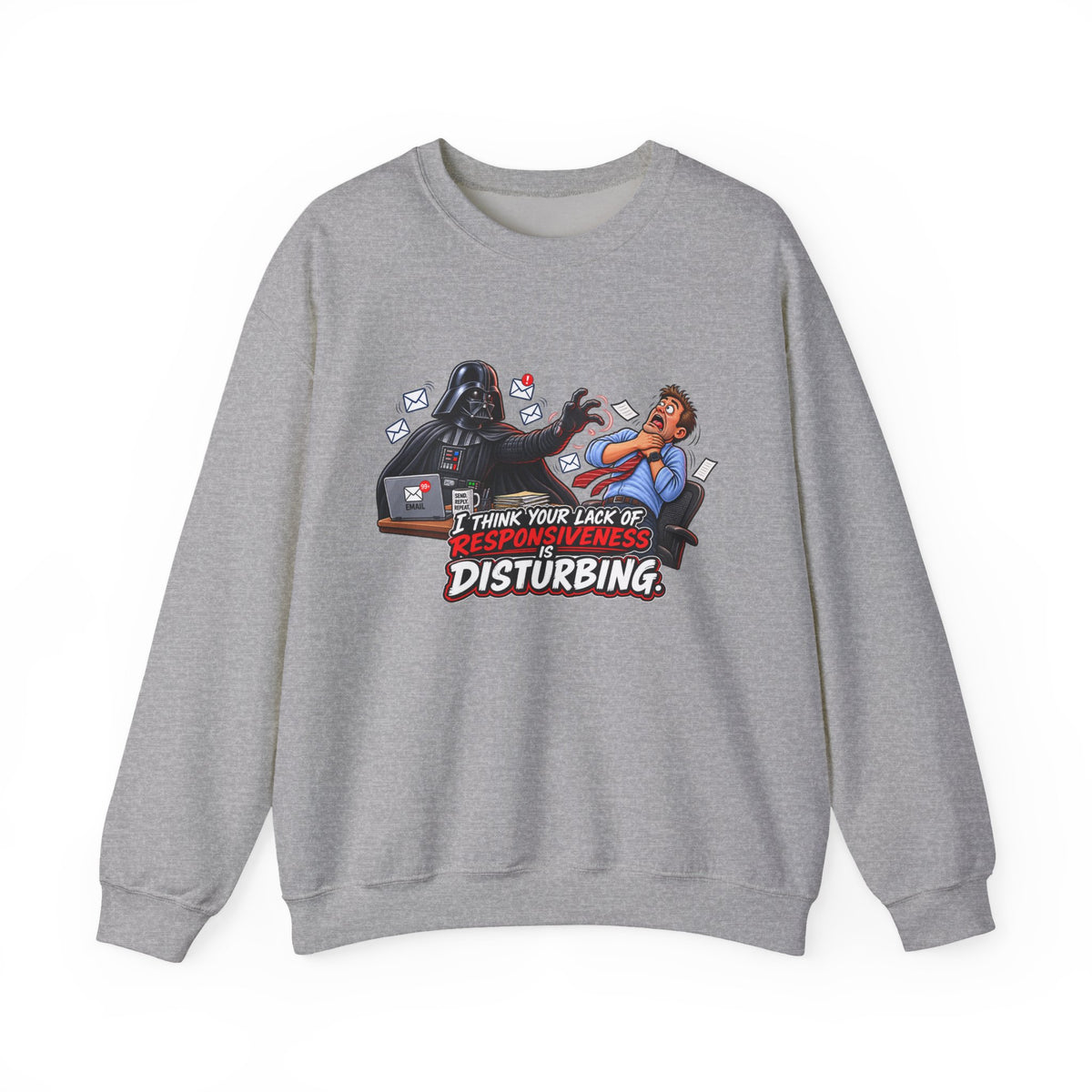 Disturbing Responsiveness Sweatshirt — Office Humor Graphic — M, Sport Grey | The ClawMark Store