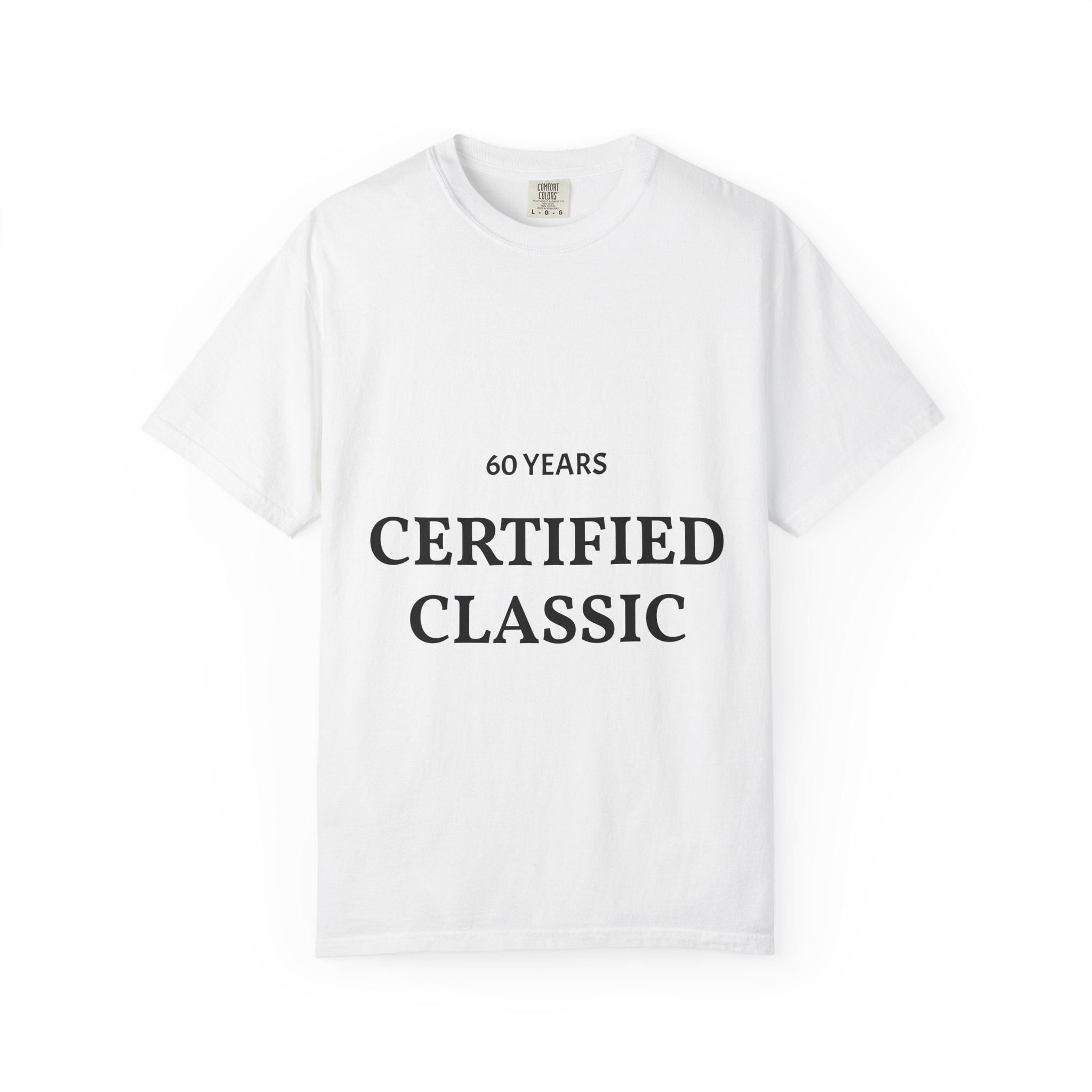 60 Years - Certified Classic | T-Shirt | Vintage Typography Tee