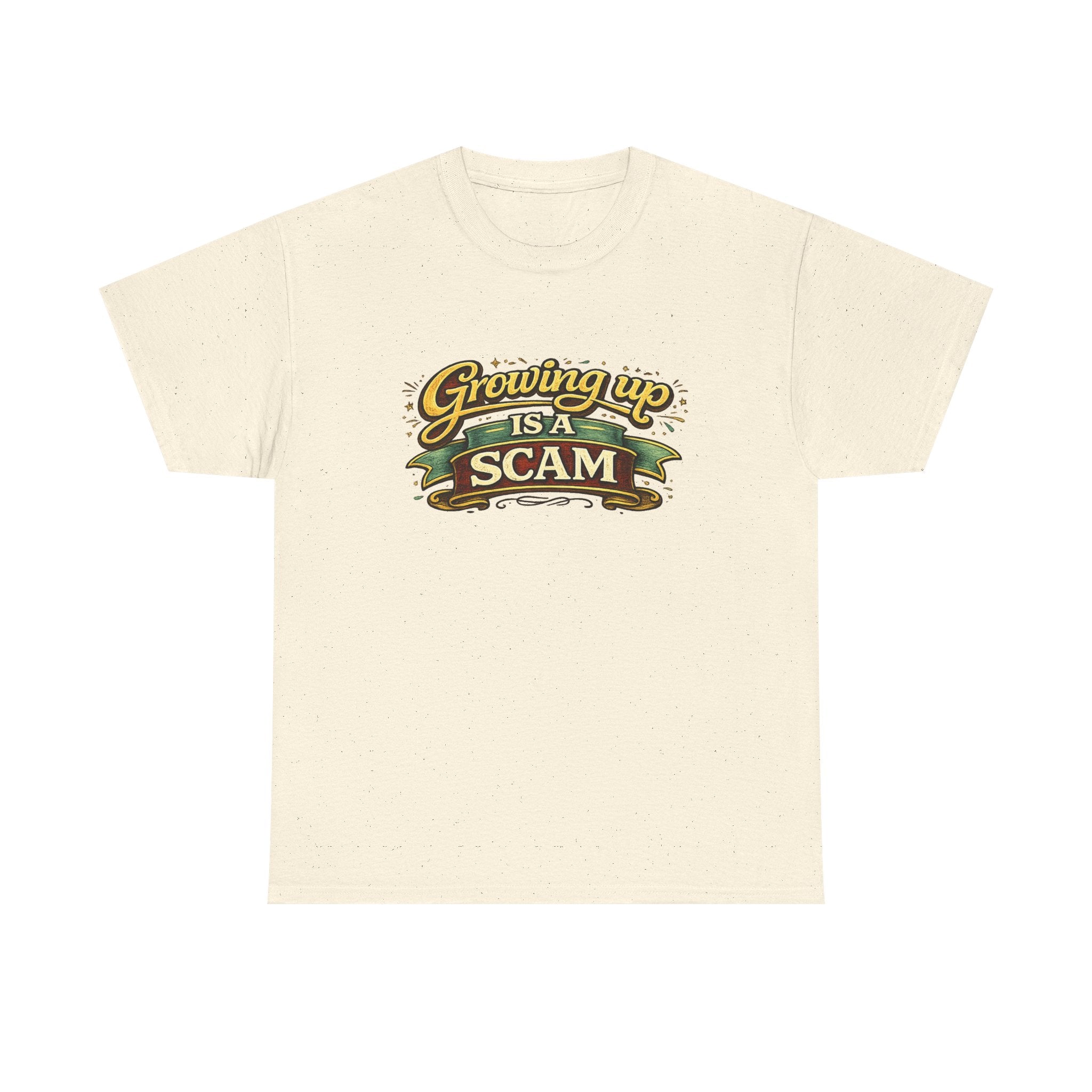Growing Up Is a Scam | T-Shirt