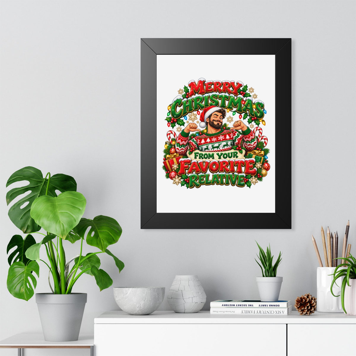 Merry Christmas Framed Poster – “From Your Favorite Relative” Holiday Wall Art - Man