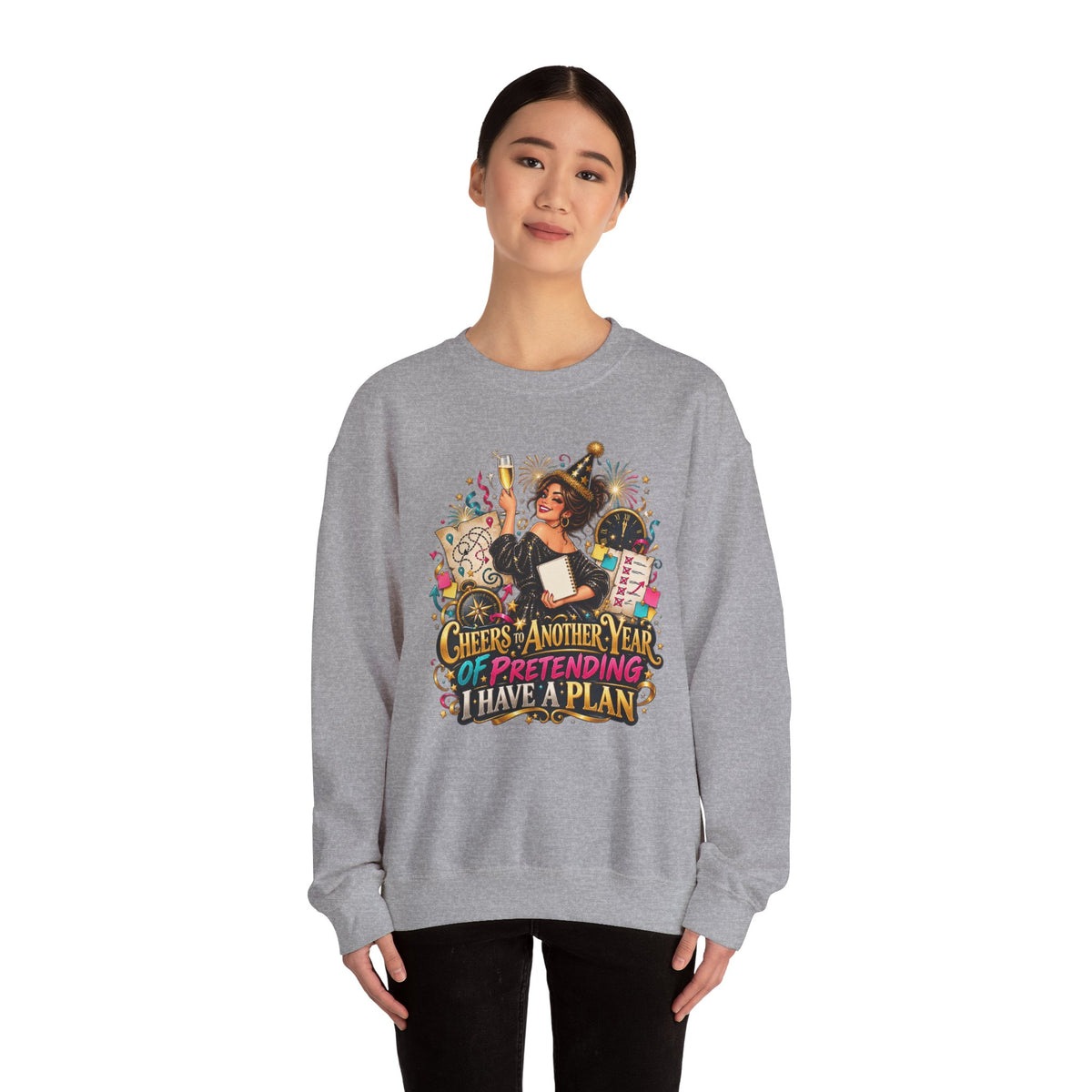 Crewneck Sweatshirt - "Cheers, Another Year of Pretending I Have a Plan" Vintage Party Graphic
