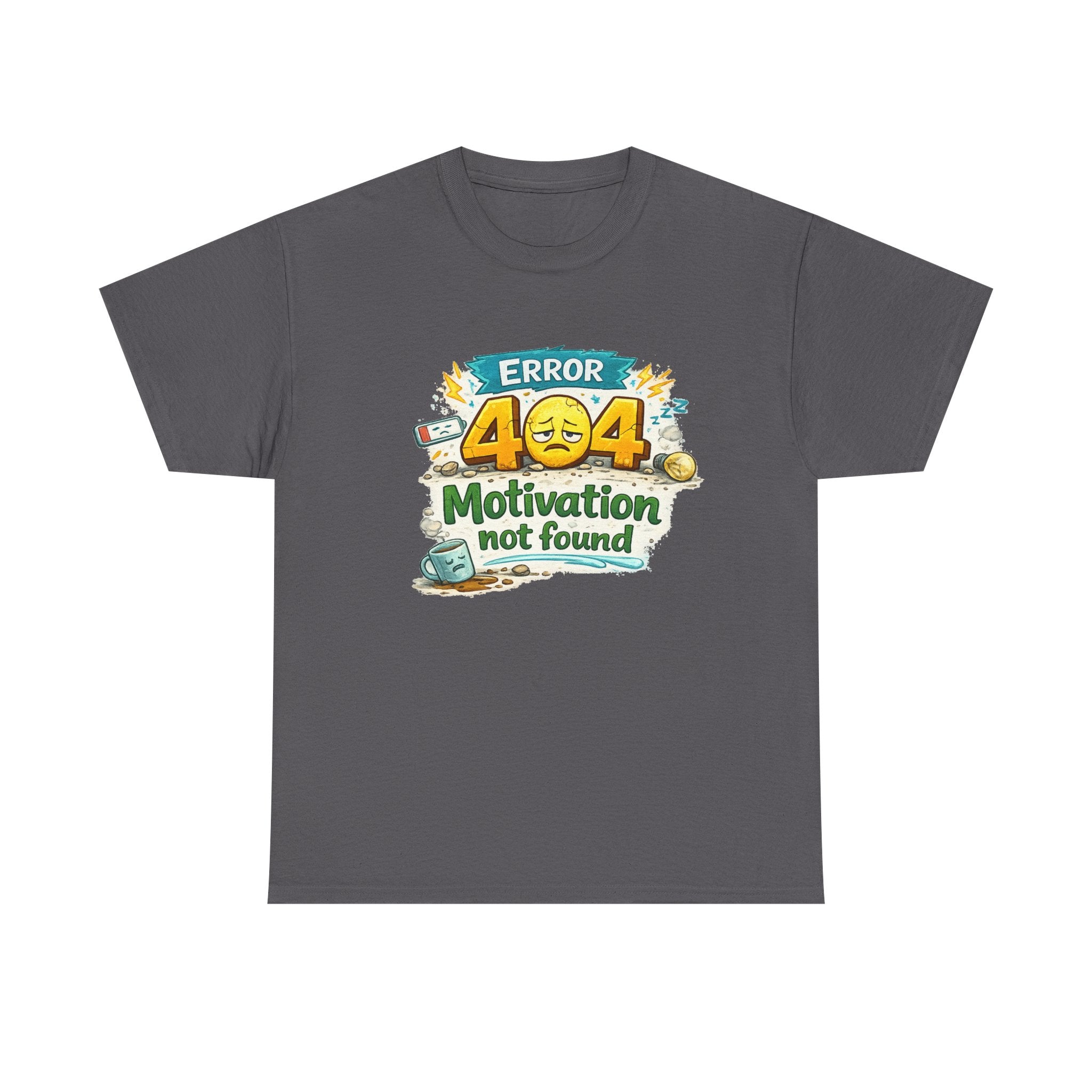 Error 404: Motivation Not Found | T-Shirt | Funny Tech Tee