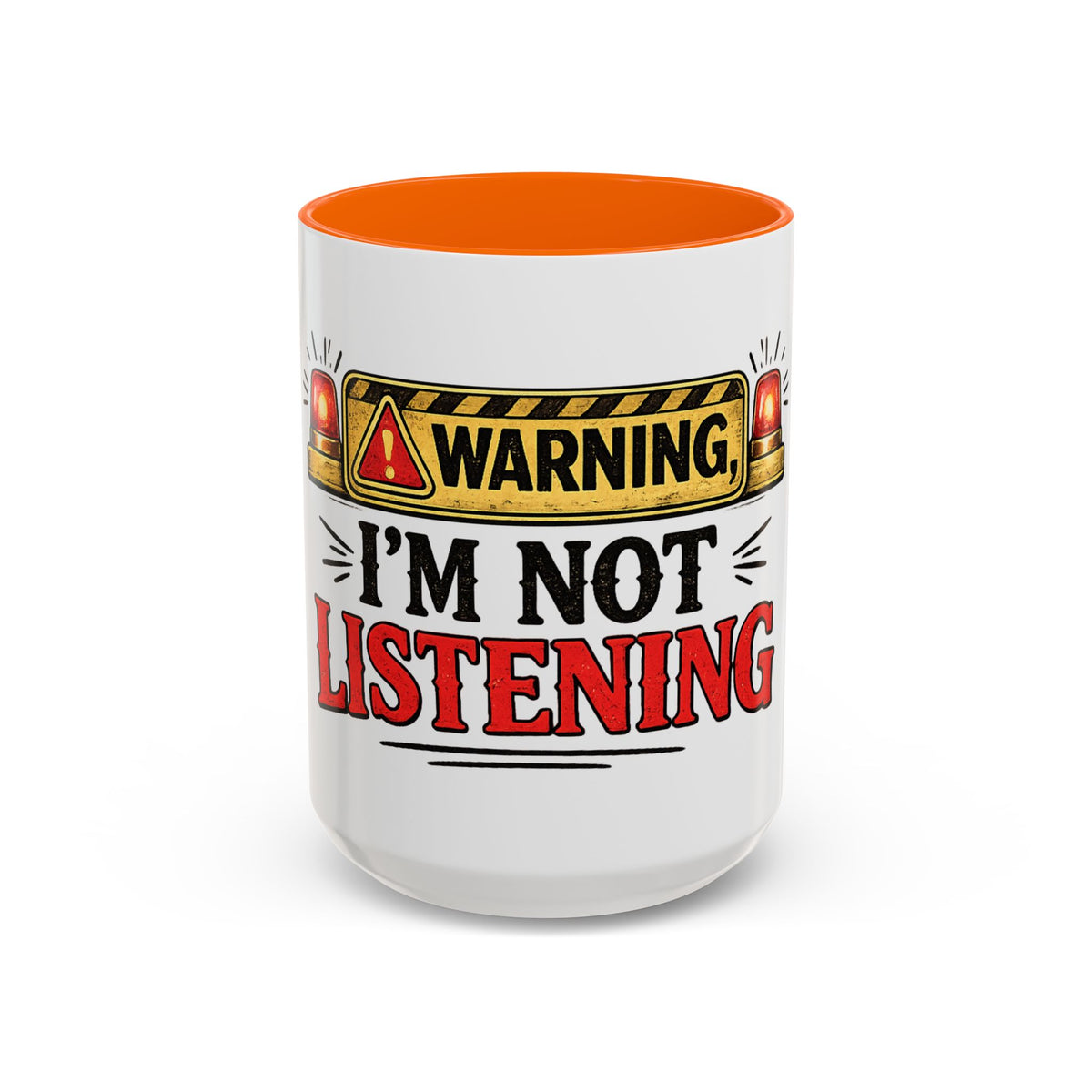 Warning I'm Not Listening — Ceramic Coffee Mug — 15oz, Orange | The ClawMark Store