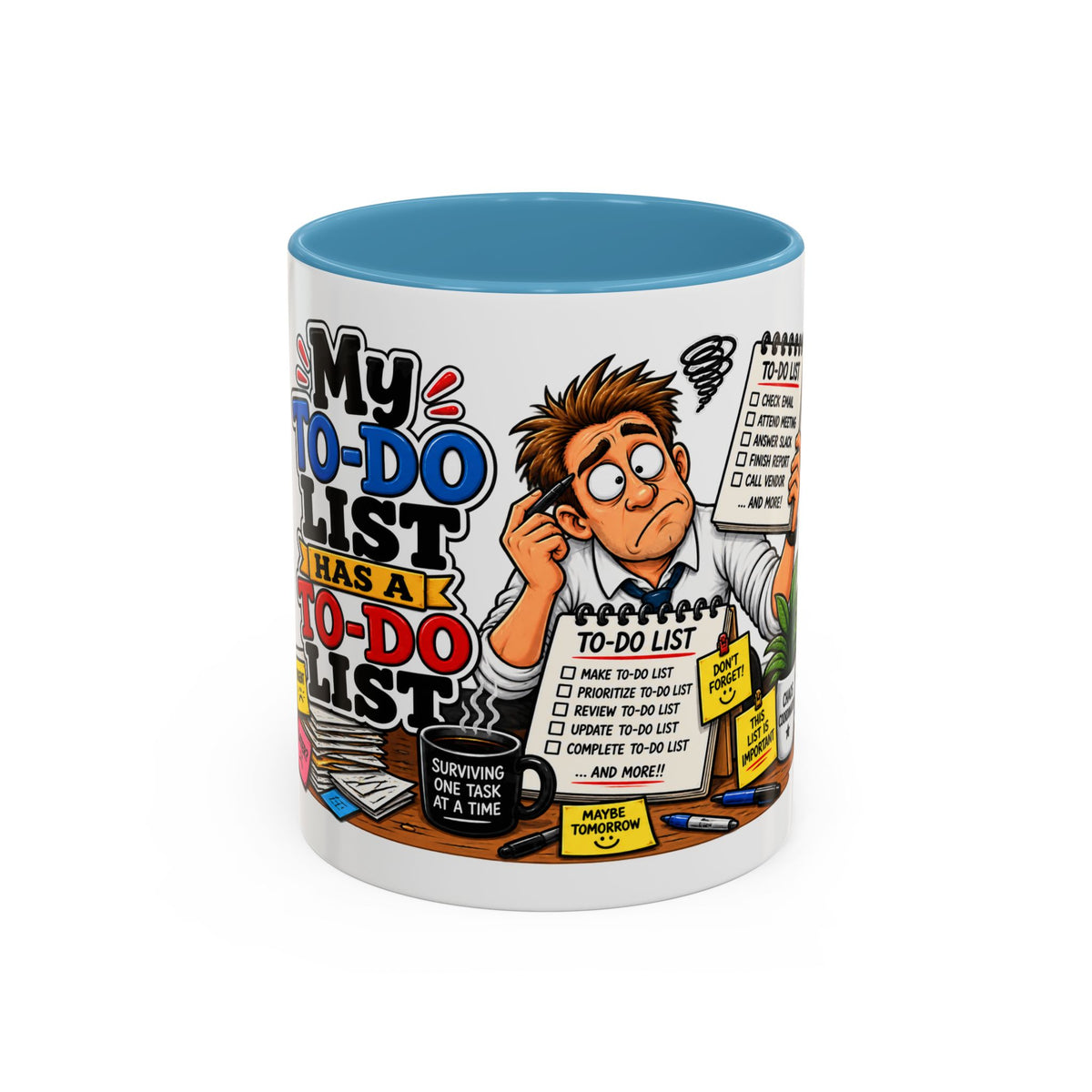 "My To-Do List Has a To-Do List" — Coffee Mug (11oz, 15oz) — 11oz, Light Blue | The ClawMark Store