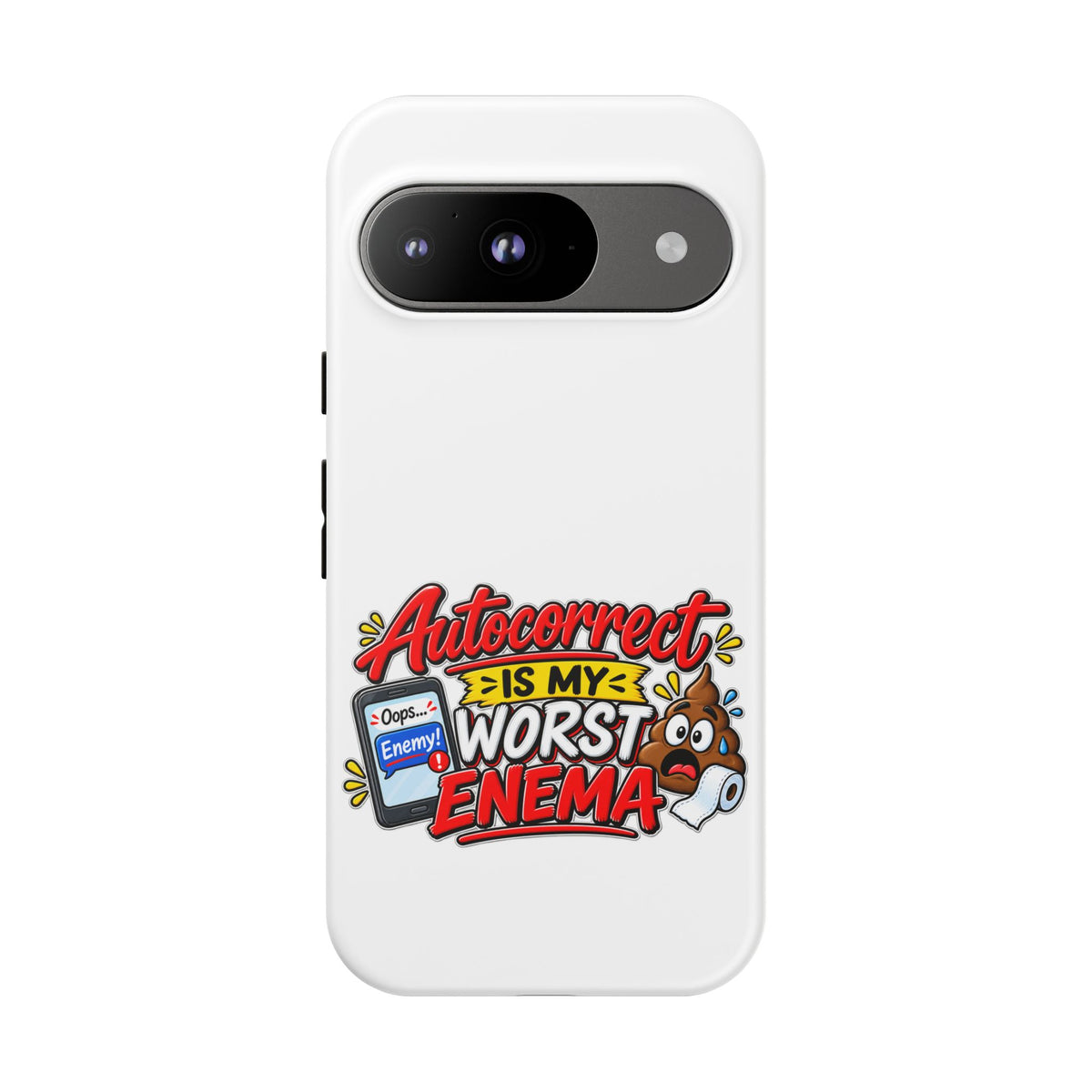 "Autocorrect Is My Worst Enema" Phone Case — Google Pixel 9, Matte | The ClawMark Store