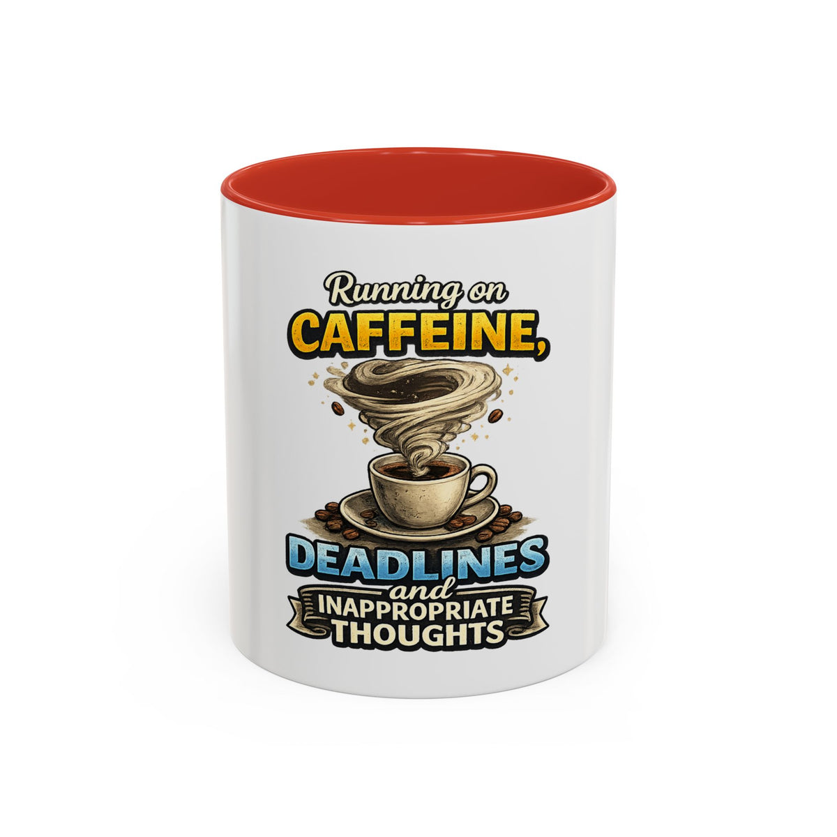 "Running on Caffeine, Deadlines and Inappropriate Thoughts" Mug — Red, 11oz | The ClawMark Store