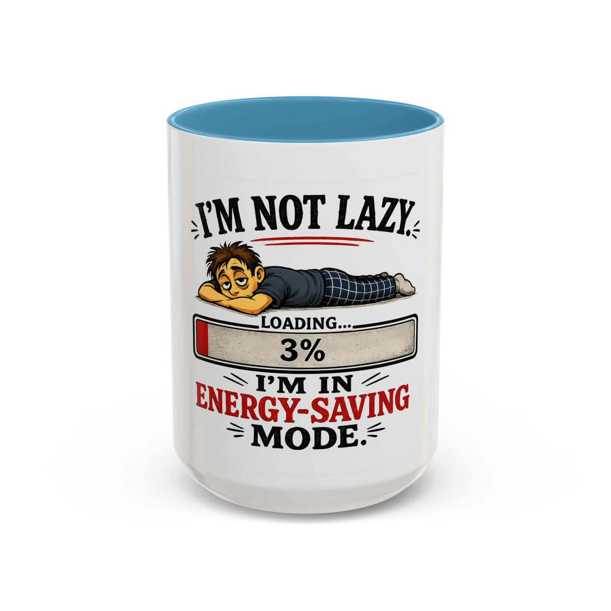 "I'm Not Lazy, I'm in Energy-Saving Mode" Accent Mug — Light Blue, 15oz | The ClawMark Store