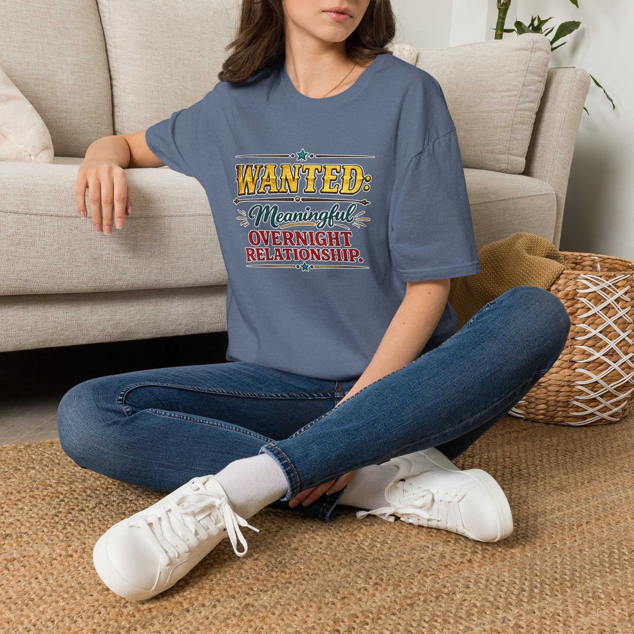 Wanted: Meaningful Overnight Relationship | T-Shirt