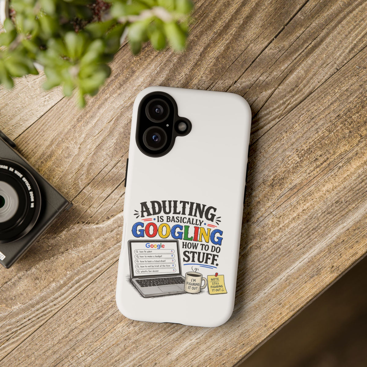 Phone Case — "Adulting Is Basically Googling How To Do Stuff" Funny Protective Case — The ClawMark Store