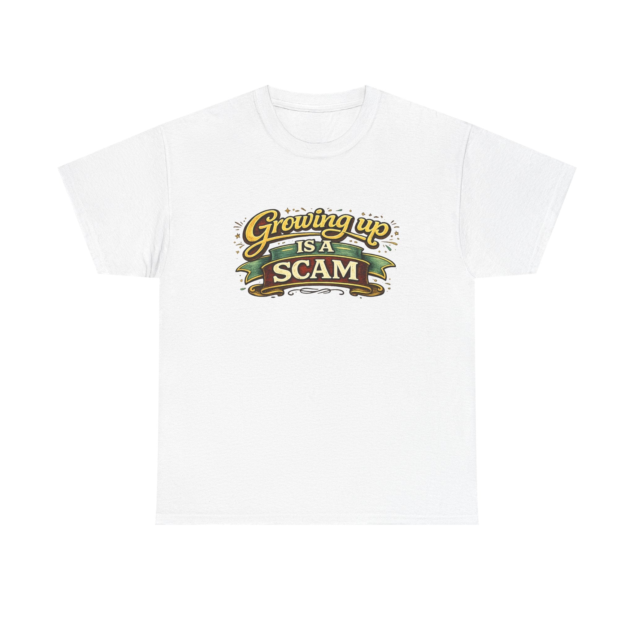Growing Up Is a Scam | T-Shirt