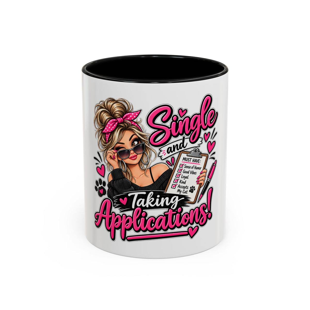 Single and Taking Applications — Coffee Mug (11oz, 15oz) — product photo 1 | The ClawMark Store