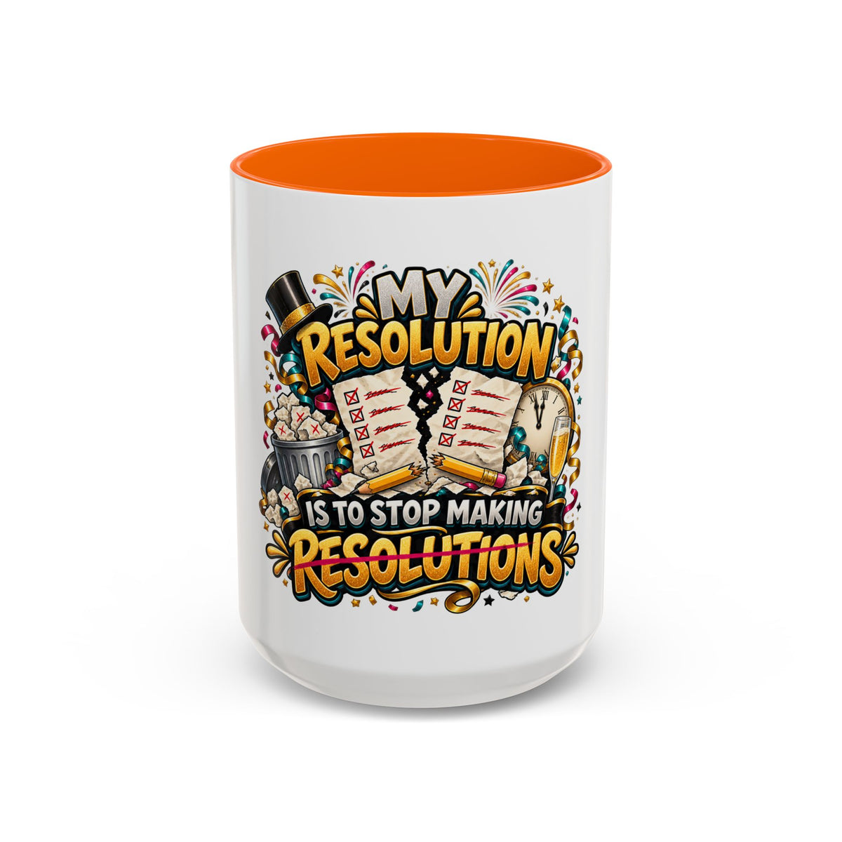Funny New Year Coffee Mug — “My Resolution Is To Stop Making Resolutions” Accent Mug