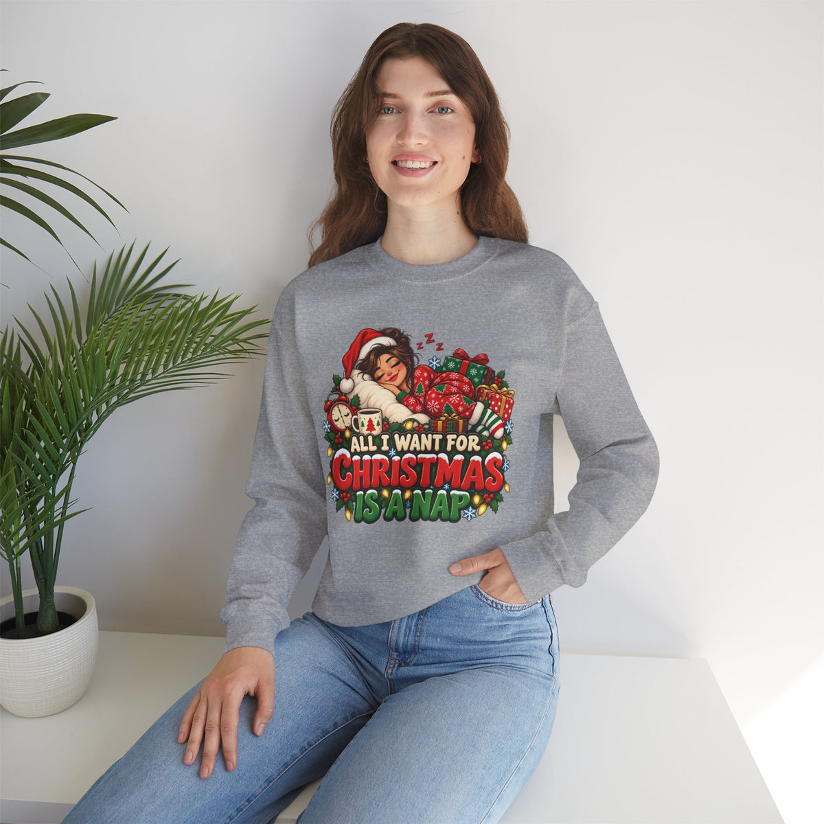 Christmas Nap Sweatshirt - "All I Want For Christmas Is A Nap" Holiday Crewneck